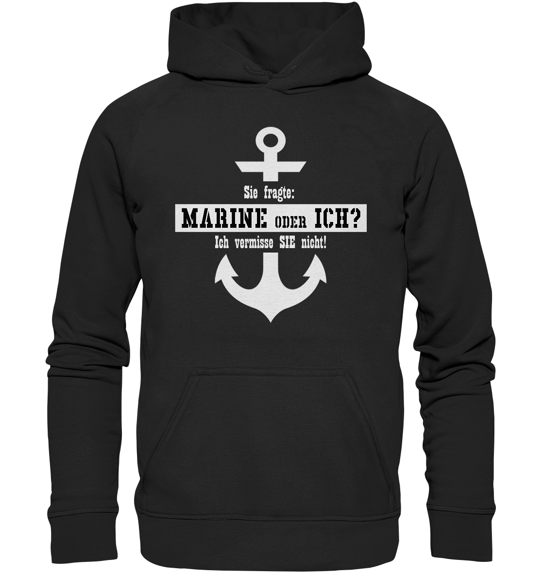 Sie fragte: MARINE oder ICH - Basic Unisex Hoodie