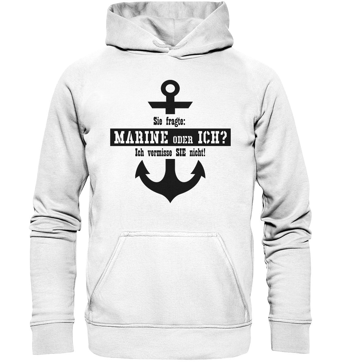Sie fragte: MARINE oder ICH - Basic Unisex Hoodie