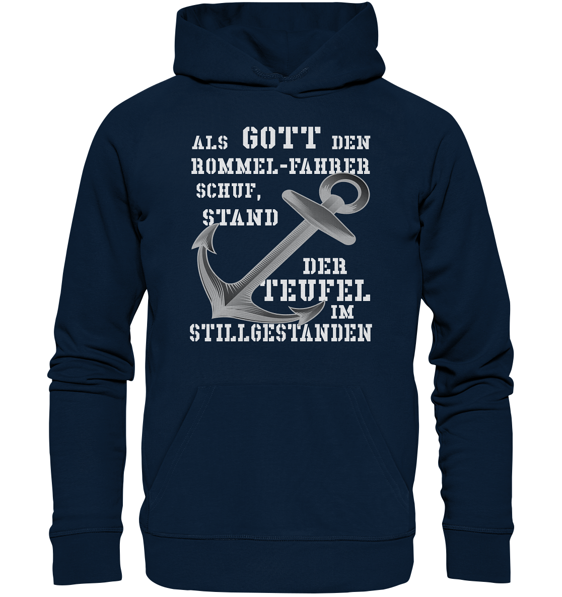 Als Gott den ROMMEL-Fahrer schuf... - Organic Basic Hoodie
