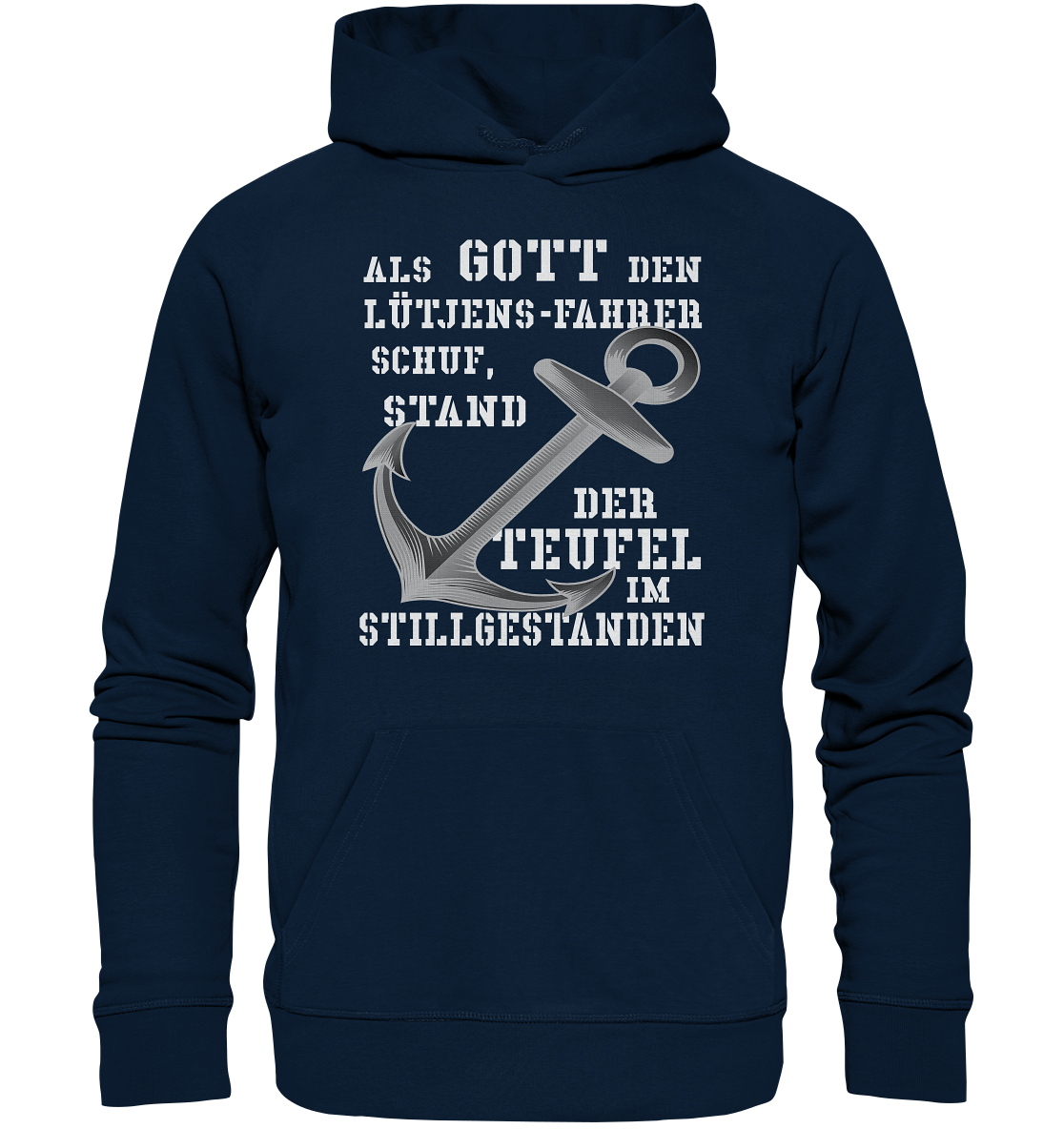 Als Gott den LÜTJENS-Fahrer schuf... - Organic Basic Hoodie