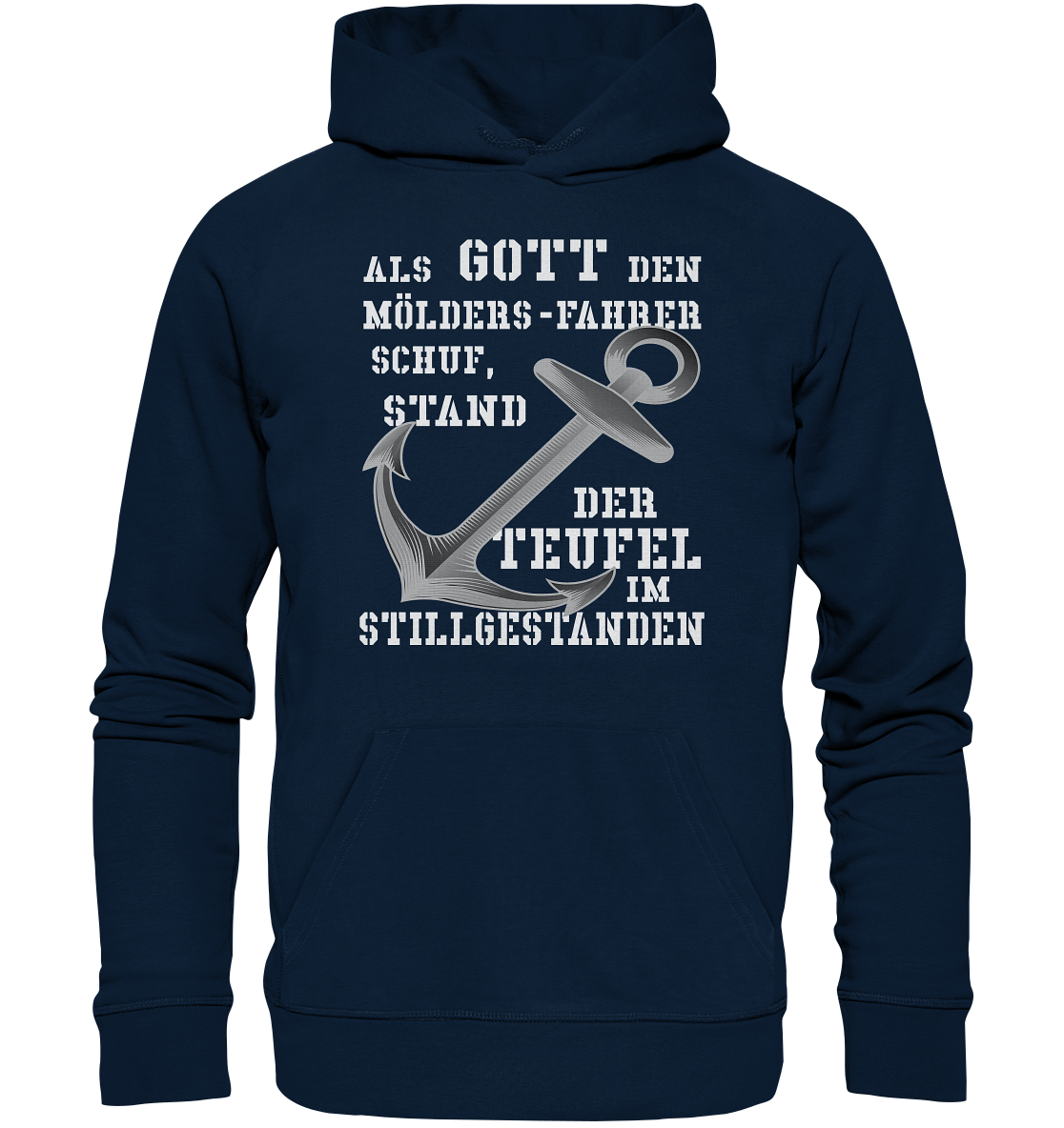 Als Gott den MÖLDERS-Fahrer schuf... - Organic Basic Hoodie