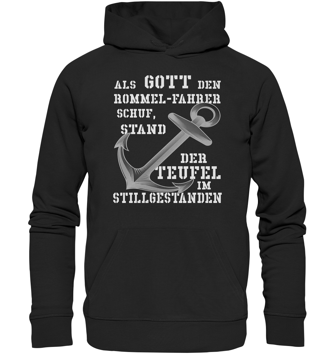 Als Gott den ROMMEL-Fahrer schuf... - Organic Basic Hoodie