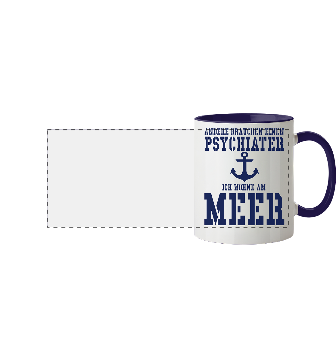 Andere brauchen einen Psychiater - Ich wohne am Meer - Panorama Tasse zweifarbig