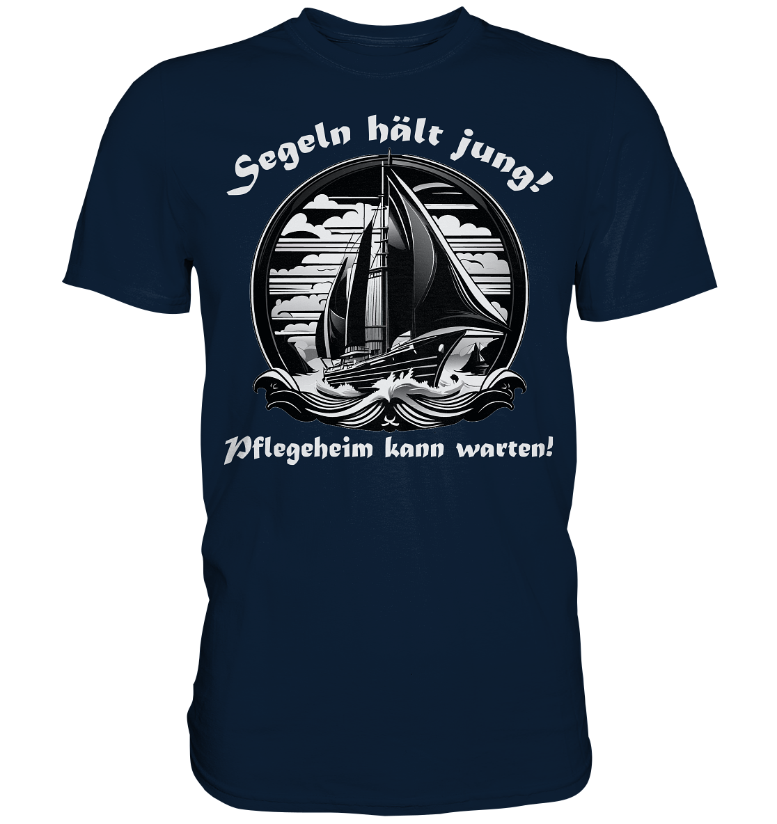 Segeln hält jung! - Premium Shirt