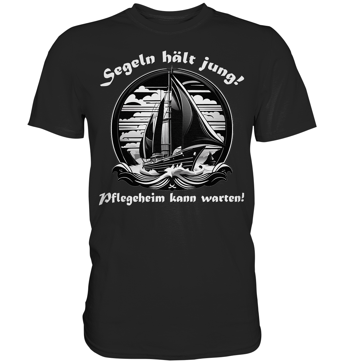 Segeln hält jung! - Premium Shirt