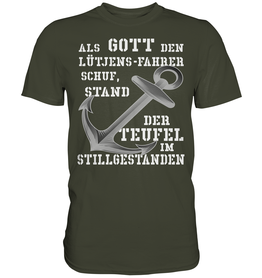 Als Gott den LÜTJENS-Fahrer schuf... - Premium Shirt