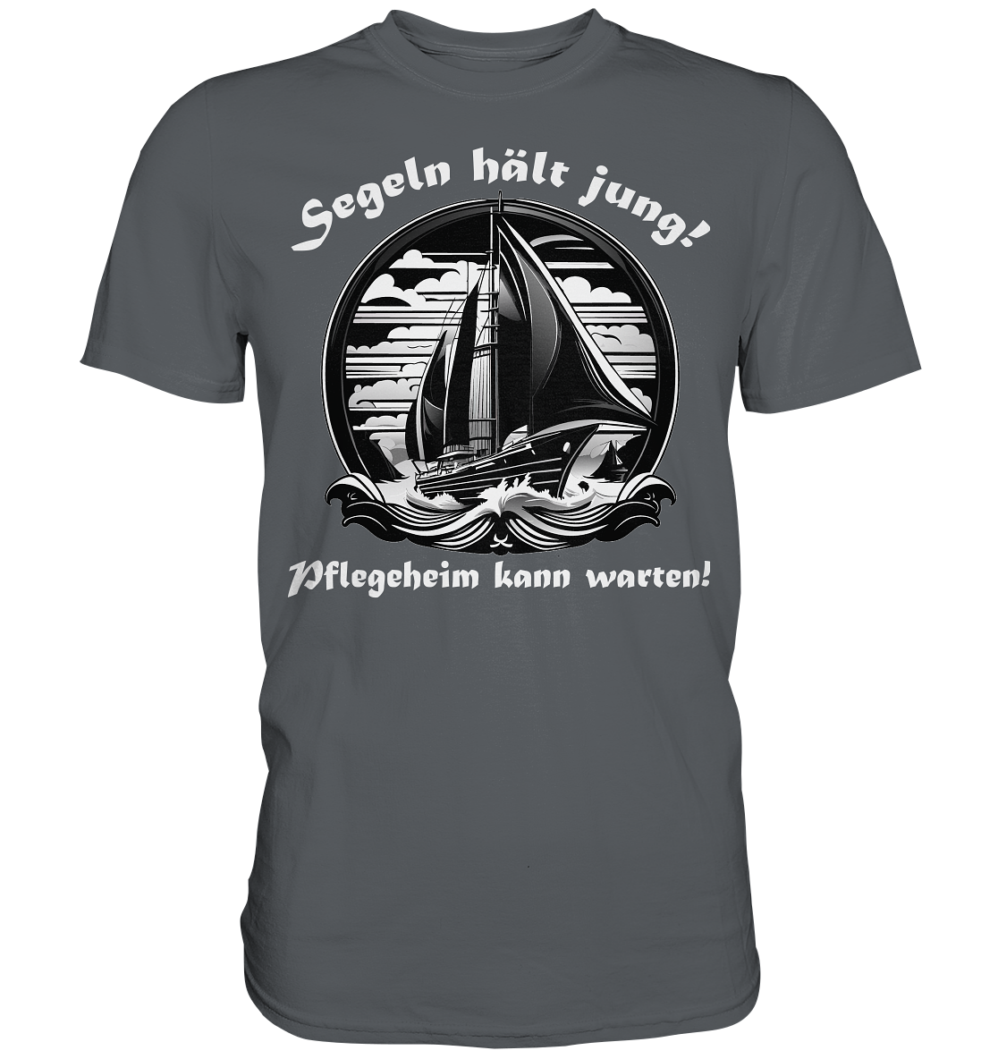 Segeln hält jung! - Premium Shirt