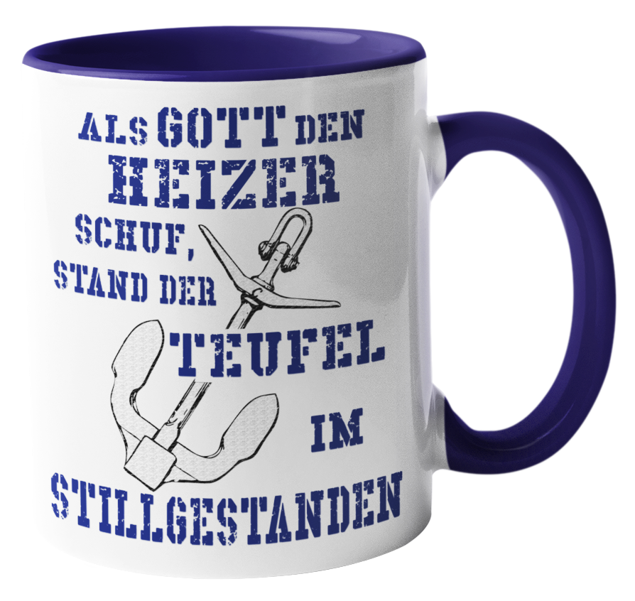 Kaffeebecher ...als Gott den Heizer schuf.