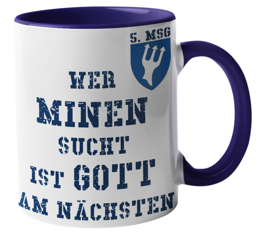Kaffeebecher Wer Minen sucht... 5. MSG