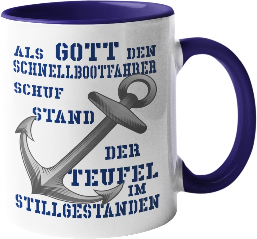 Kaffeebecher Als G o t t den Schnellbootfahrer schuf...