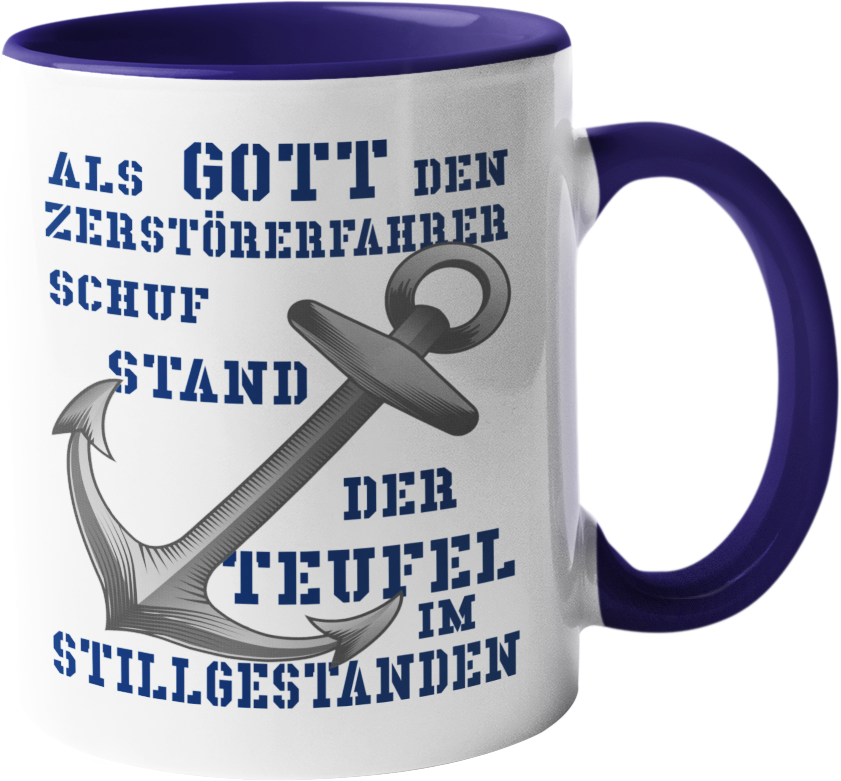 Kaffeebecher Als G o t t den Zerstörerfahrer schuf...