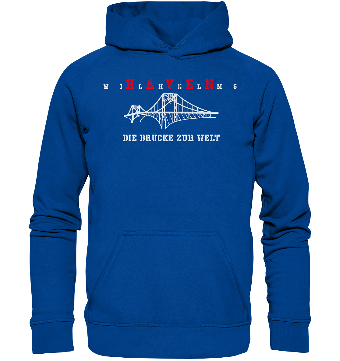 WILHELMSHAVEN - Die Brücke zur Welt - Basic Unisex Hoodie