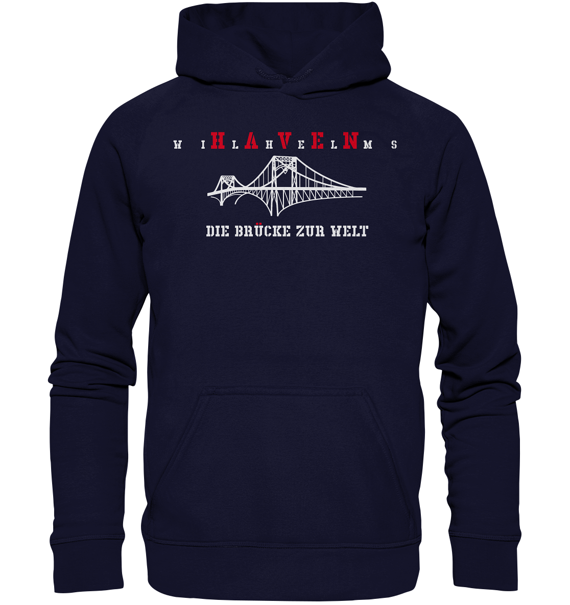 WILHELMSHAVEN - Die Brücke zur Welt - Basic Unisex Hoodie