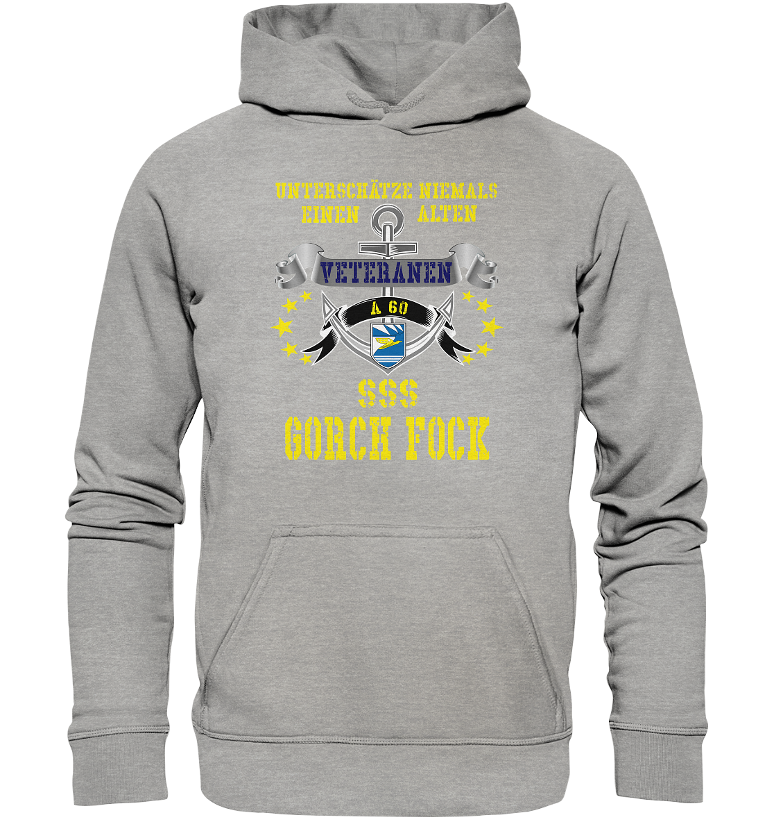 Unterschätze niemals... SSS GORCH FOCK - Basic Unisex Hoodie