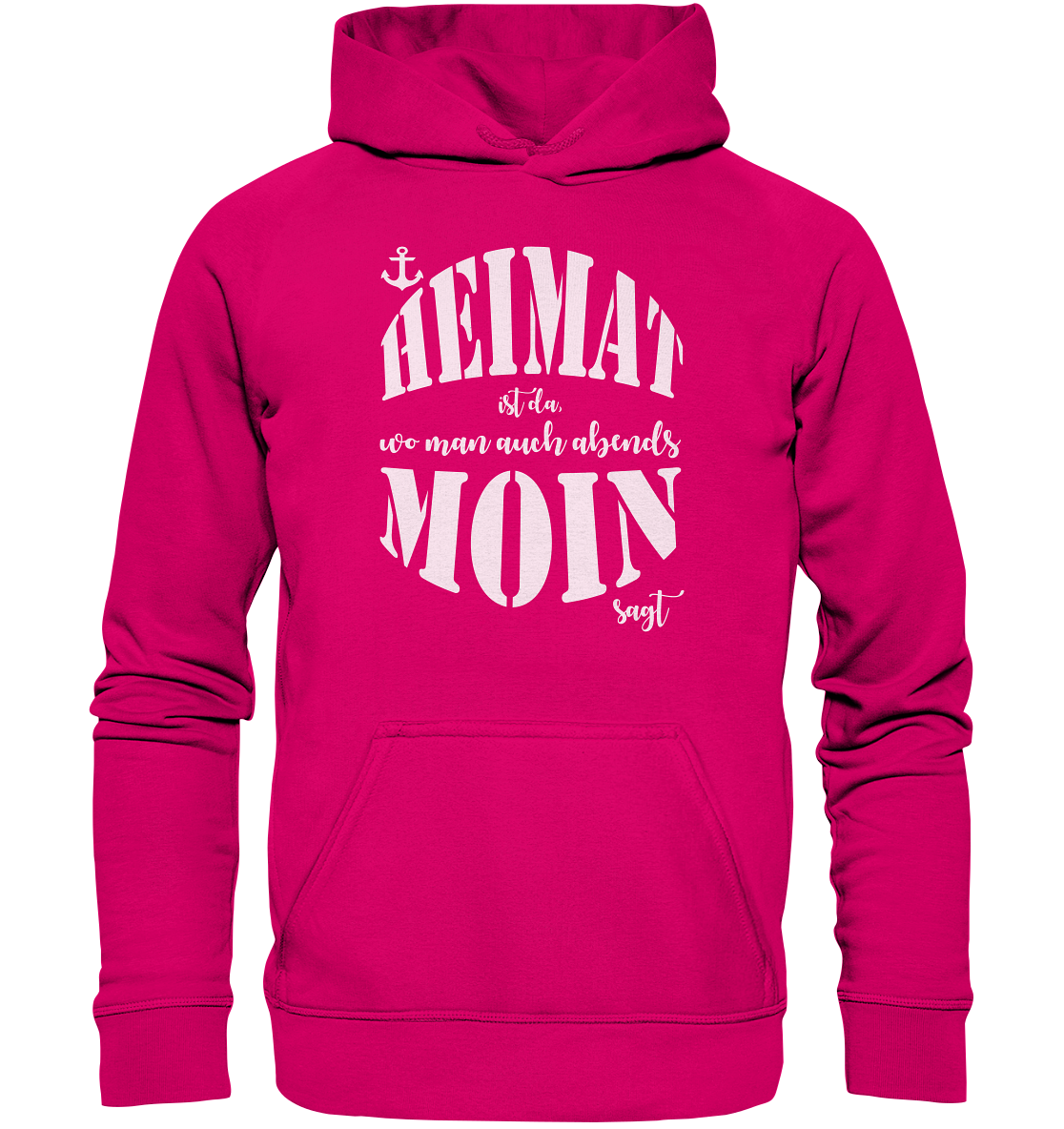 Heimat ist da... - Basic Unisex Hoodie