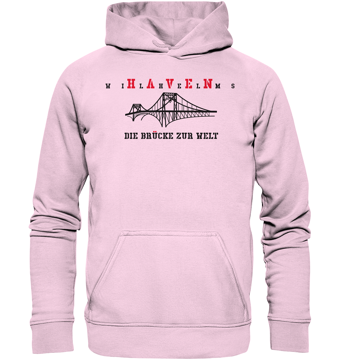 WILHELMSHAVEN - Die Brücke zur Welt - Basic Unisex Hoodie