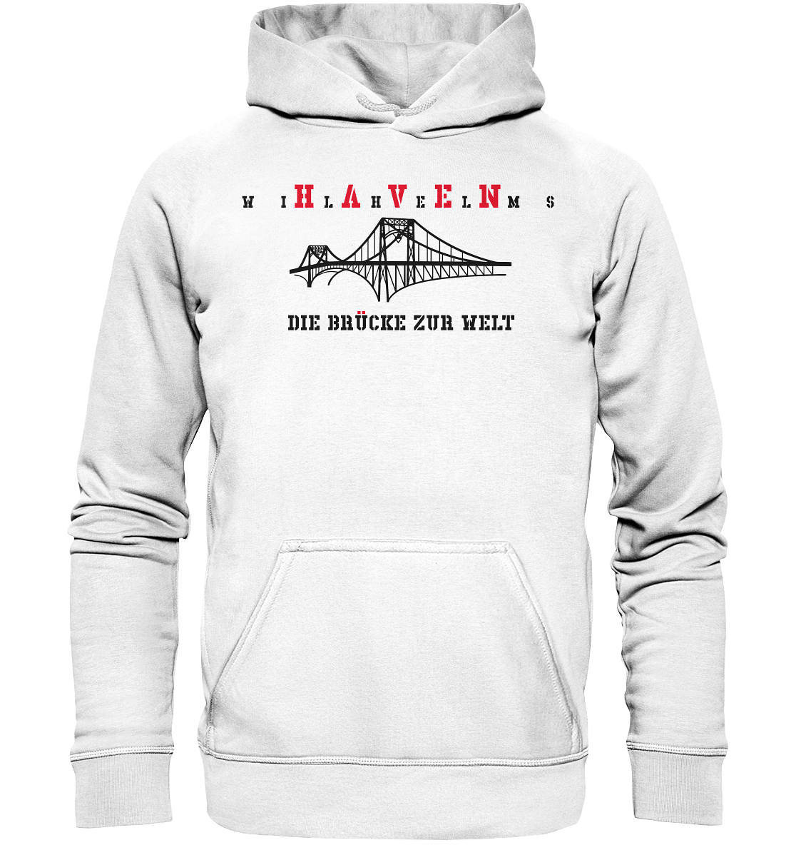 WILHELMSHAVEN - Die Brücke zur Welt - Basic Unisex Hoodie