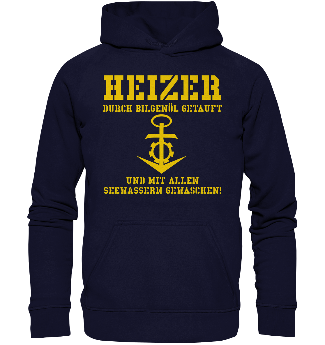 HEIZER - mit Bilgenöl getauft... - Basic Unisex Hoodie XL