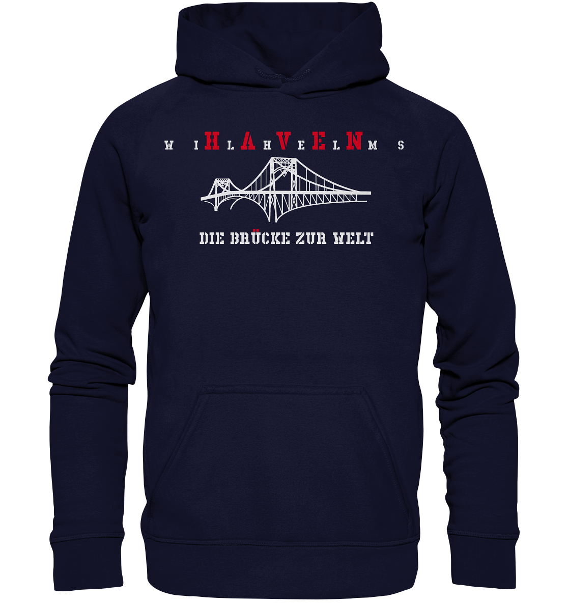 WILHELMSHAVEN - Die Brücke zur Welt - Basic Unisex Hoodie XL