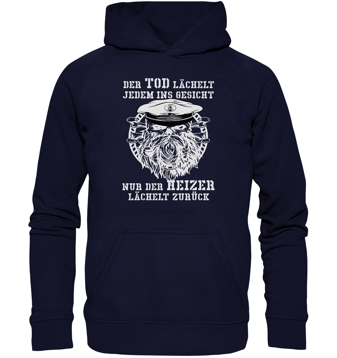 ...nur der Heizer lächelt zurück - Basic Unisex Hoodie XL