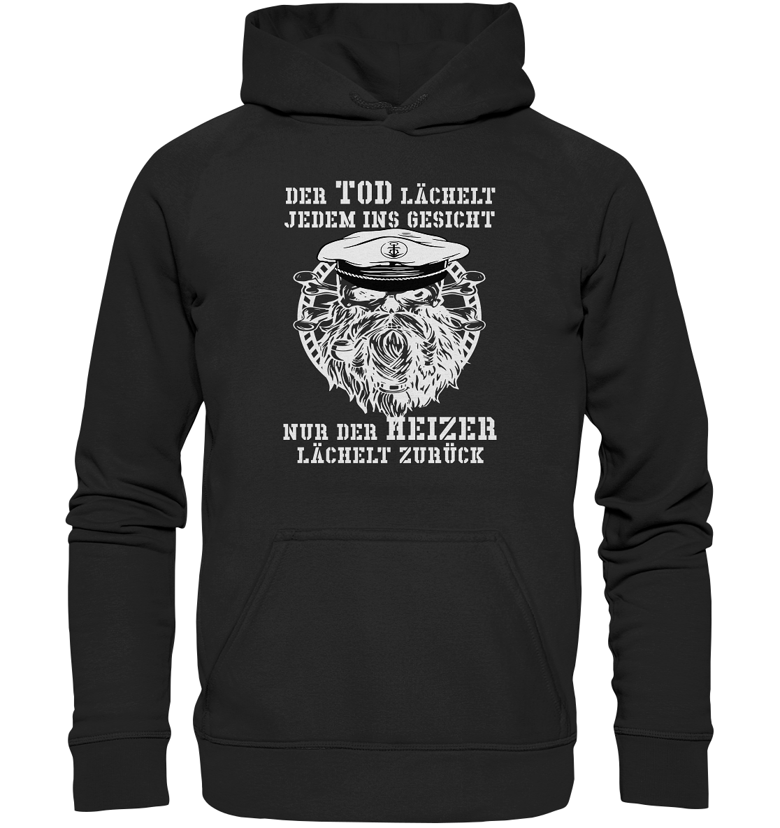 ...nur der Heizer lächelt zurück - Basic Unisex Hoodie XL