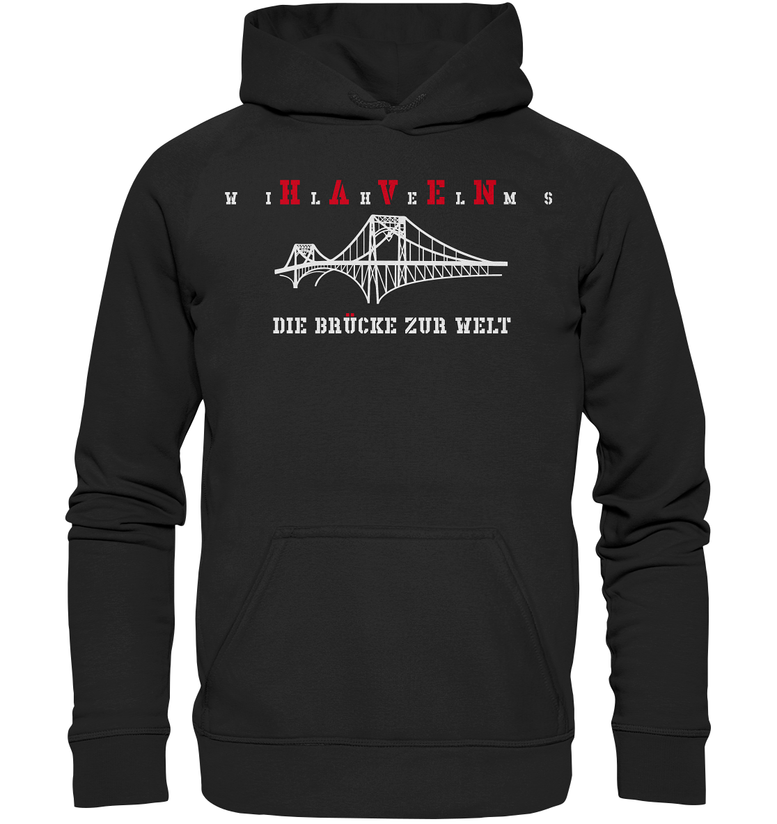 WILHELMSHAVEN - Die Brücke zur Welt - Basic Unisex Hoodie XL