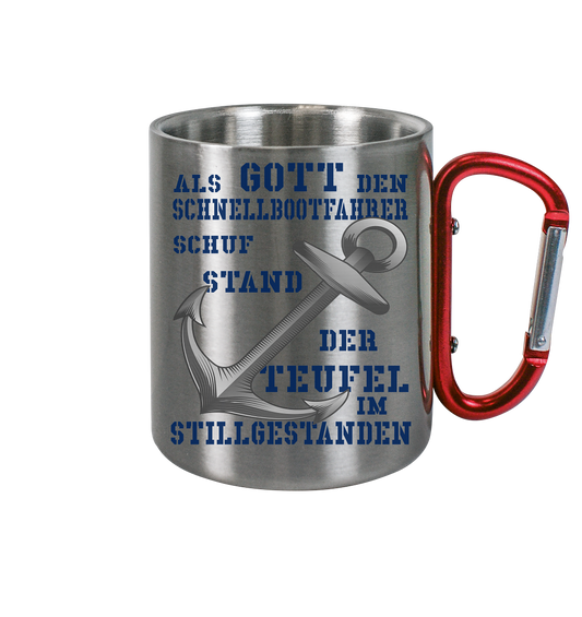 Als Gott den Schnellbootfahrer schuf...  - Edelstahl Tasse