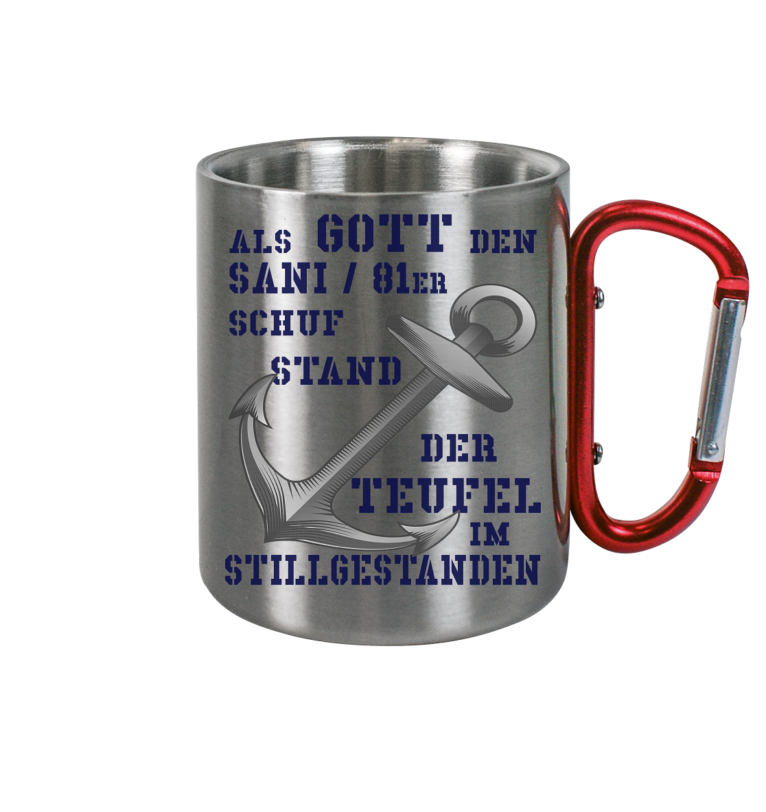 Als Gott den SANI / 81er schuf... - Edelstahl Tasse
