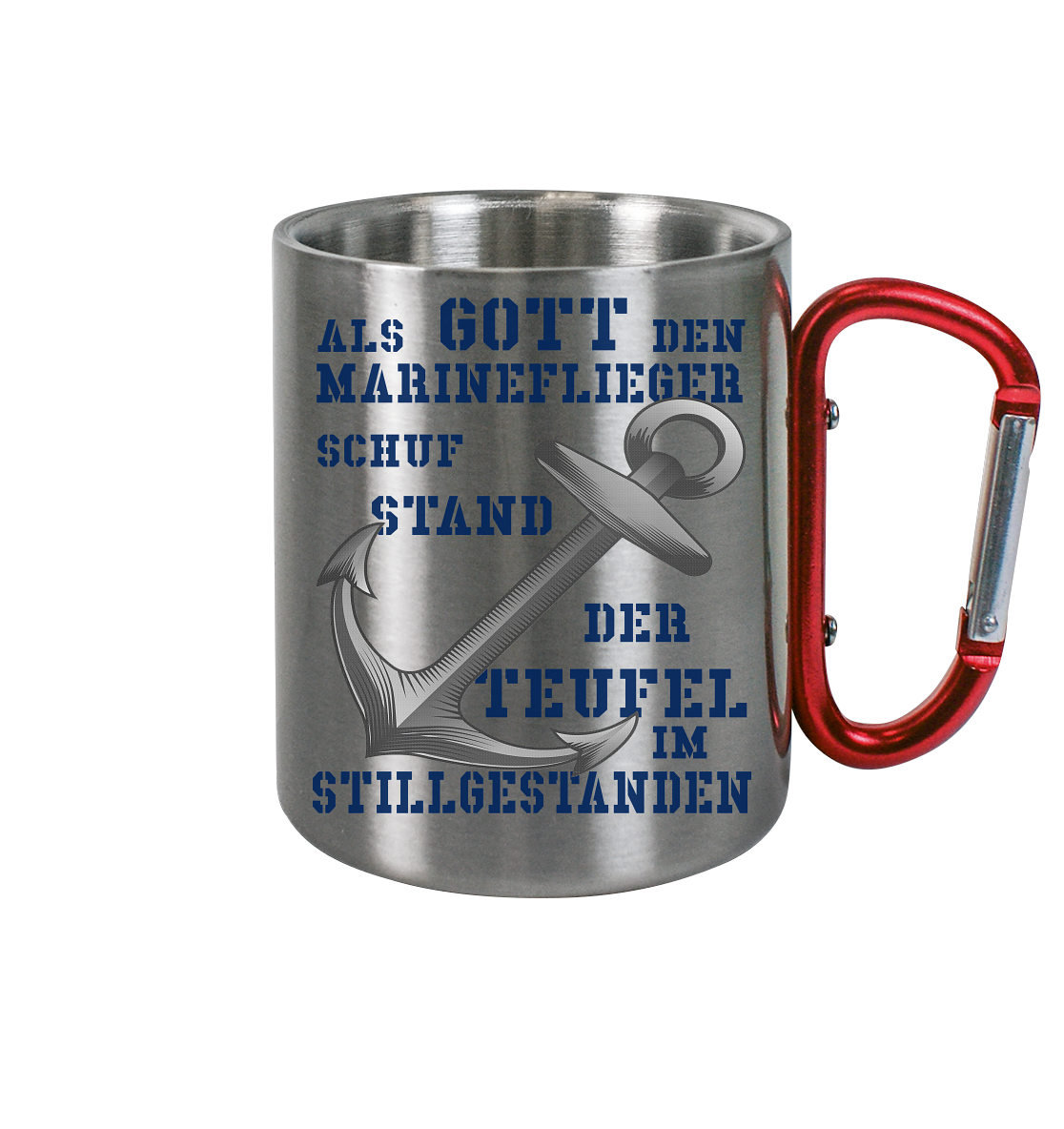 Als Gott den Marineflieger schuf... - Edelstahl Tasse
