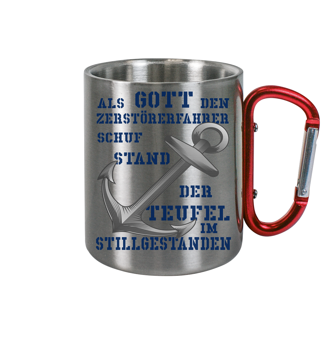 Als Gott den Zerstörerfahrer schuf... - Edelstahl Tasse