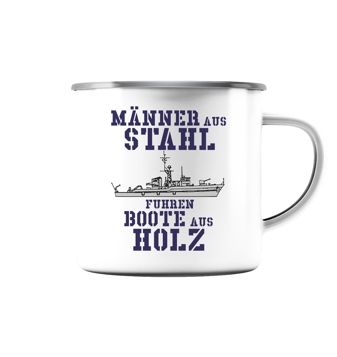 Männer aus Stahl... KM-Boot LINDAU-Klasse- Emaille Tasse (Silber)