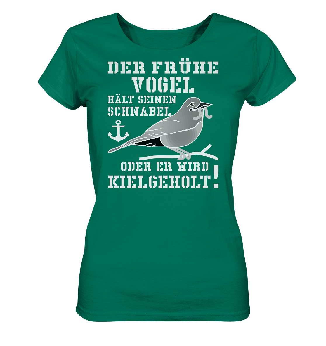 Der frühe Vogel hält seinen Schnabel... - Ladies Organic Shirt