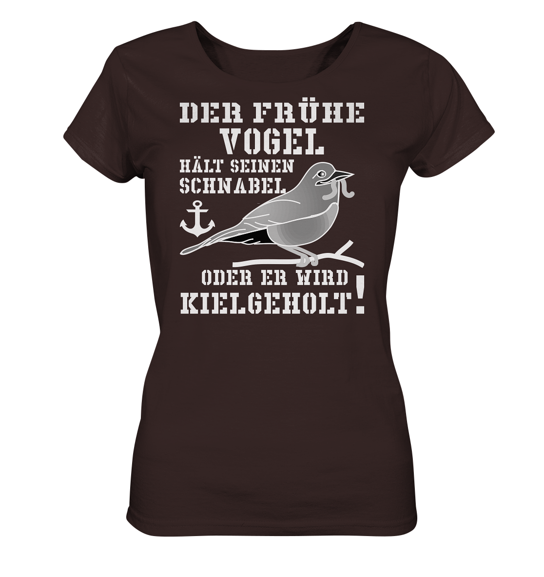 Der frühe Vogel hält seinen Schnabel... - Ladies Organic Shirt