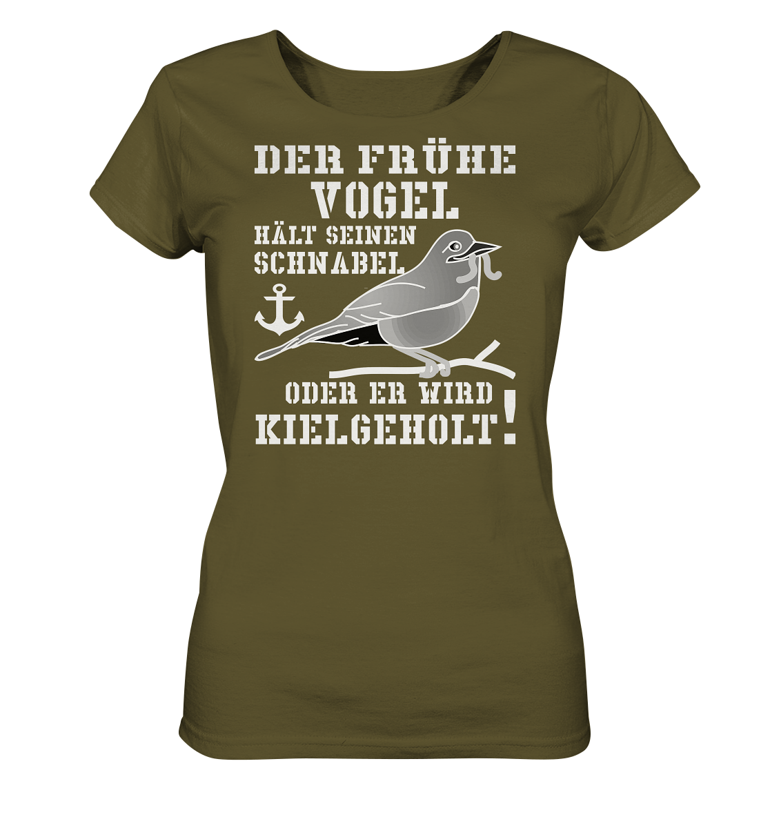 Der frühe Vogel hält seinen Schnabel... - Ladies Organic Shirt