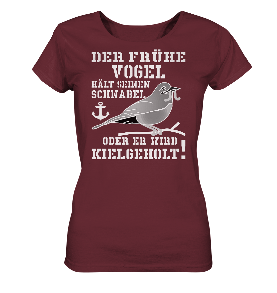 Der frühe Vogel hält seinen Schnabel... - Ladies Organic Shirt