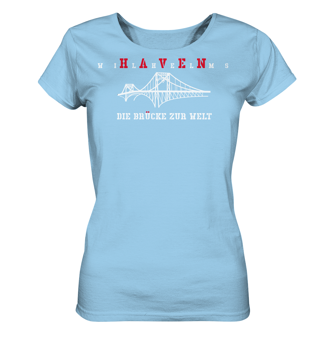 WILHELMSHAVEN - Die Brücke zur Welt - Ladies Organic Shirt
