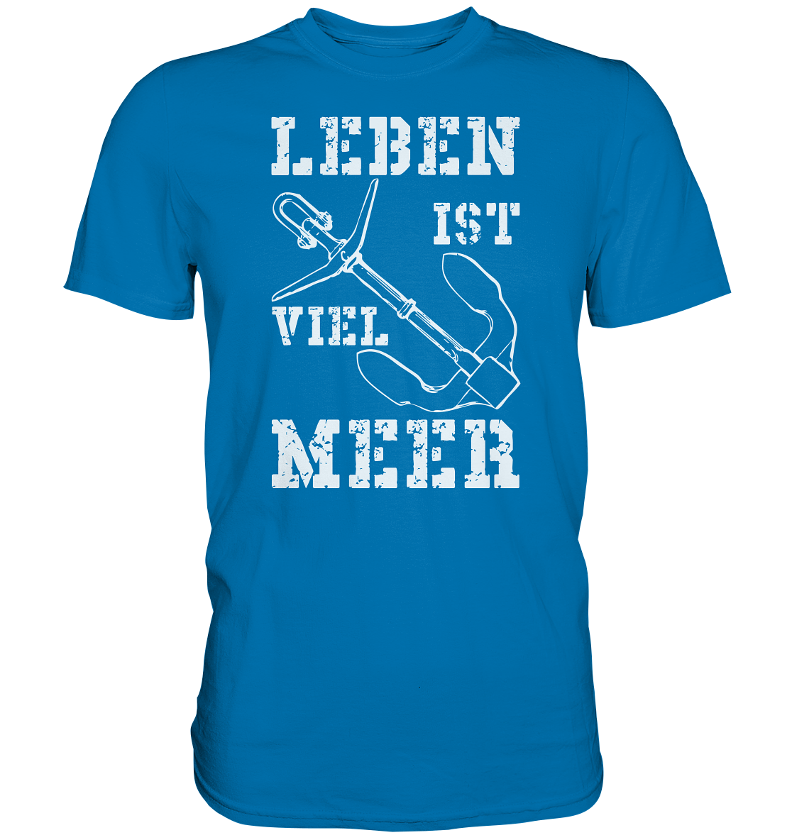 Leben ist viel MEER - Premium Shirt