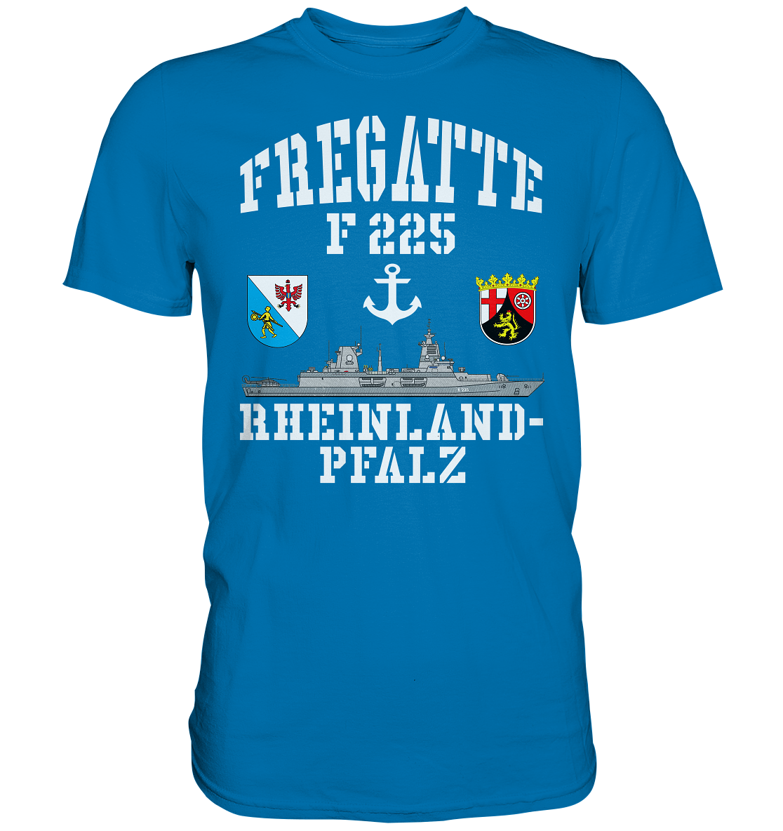 Fregatte F225 RHEINLAND-PFALZ Anker - Premium Shirt