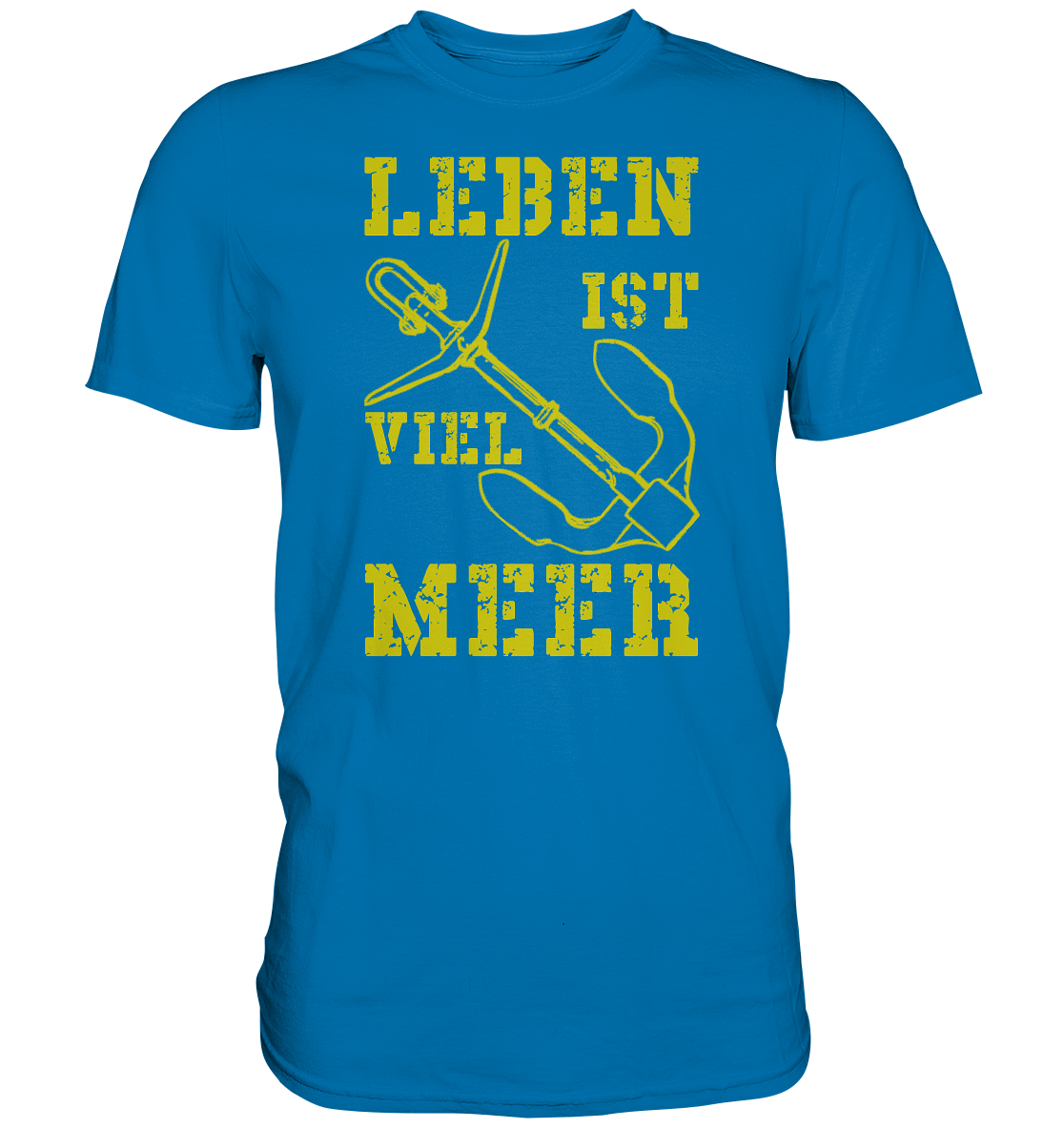 Leben ist viel MEER -gelb - Premium Shirt