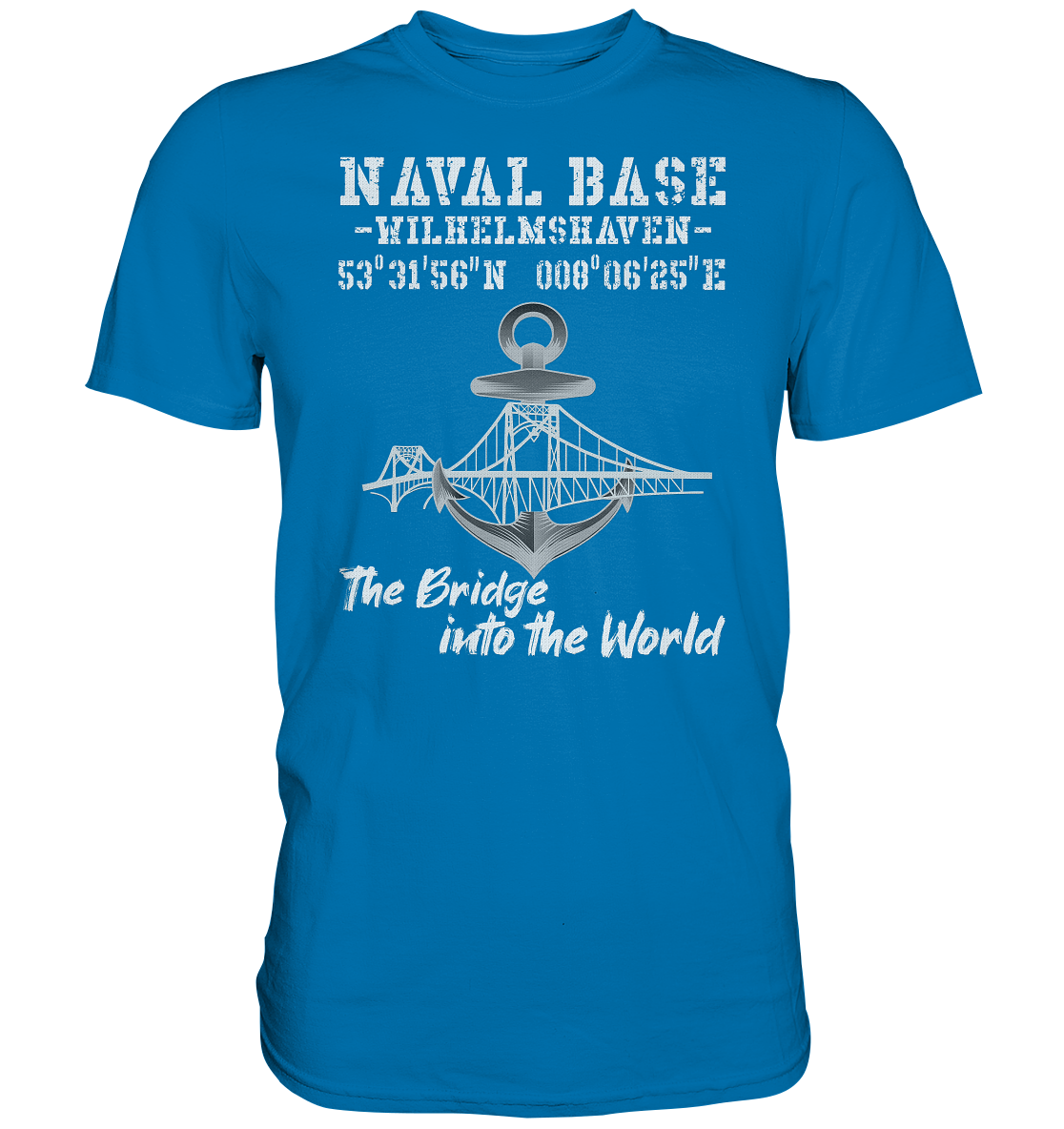 Naval Base Wilhelmshaven - Premium Shirt