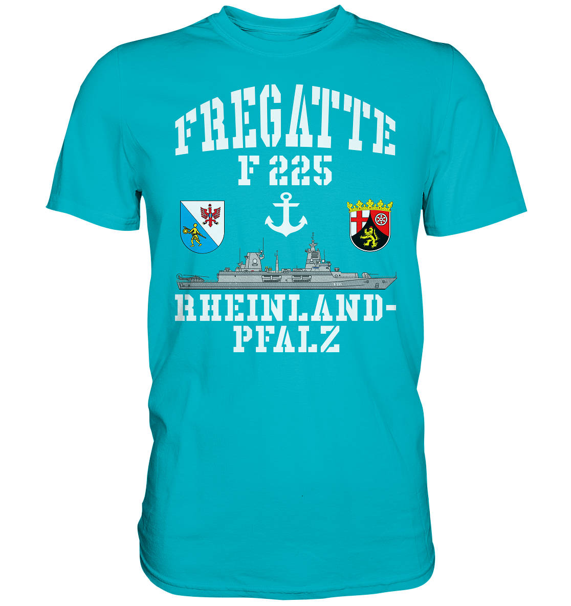 Fregatte F225 RHEINLAND-PFALZ Anker - Premium Shirt