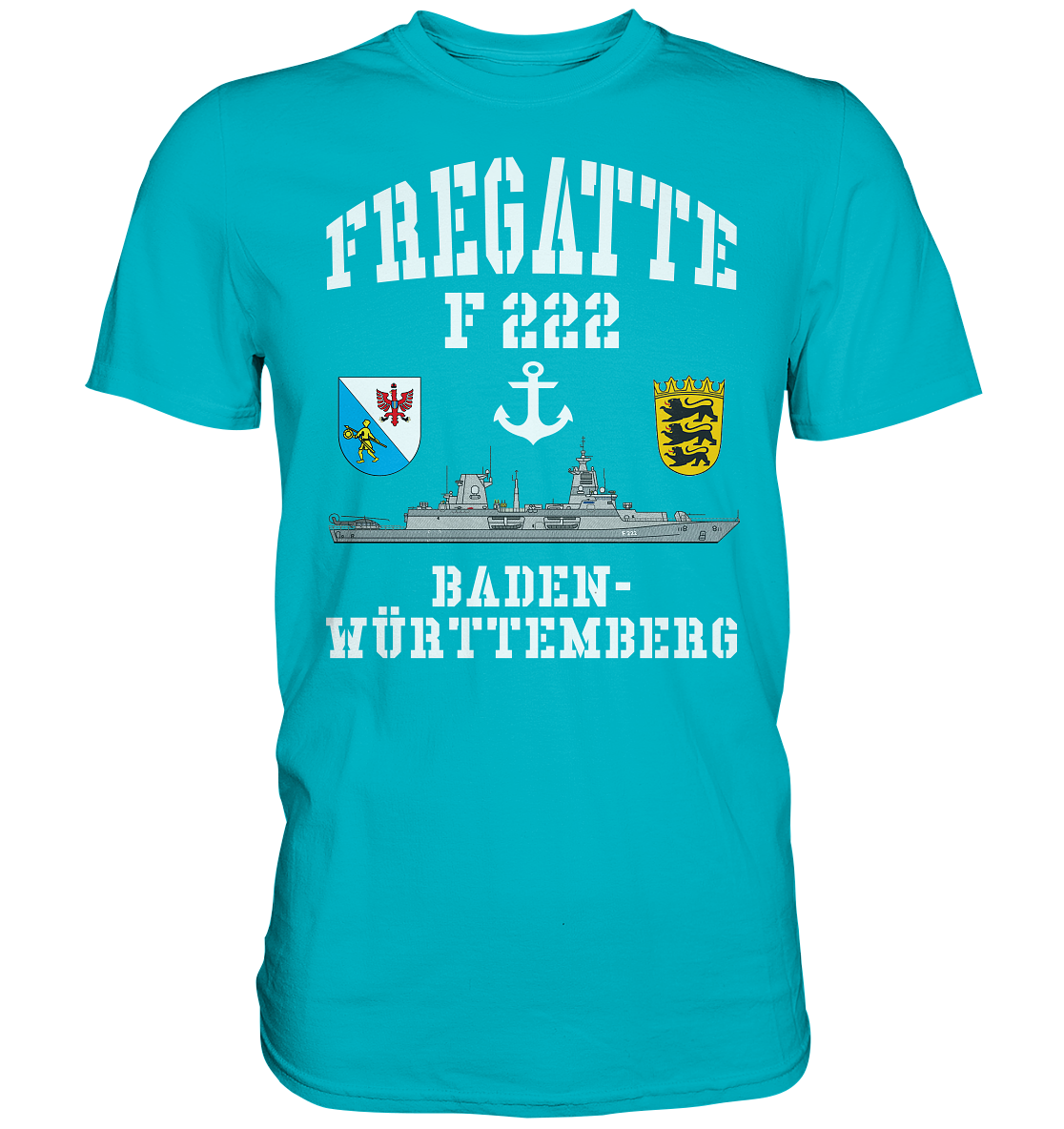 Fregatte F222 BADEN-WÜRTTEMBERG Anker - Premium Shirt