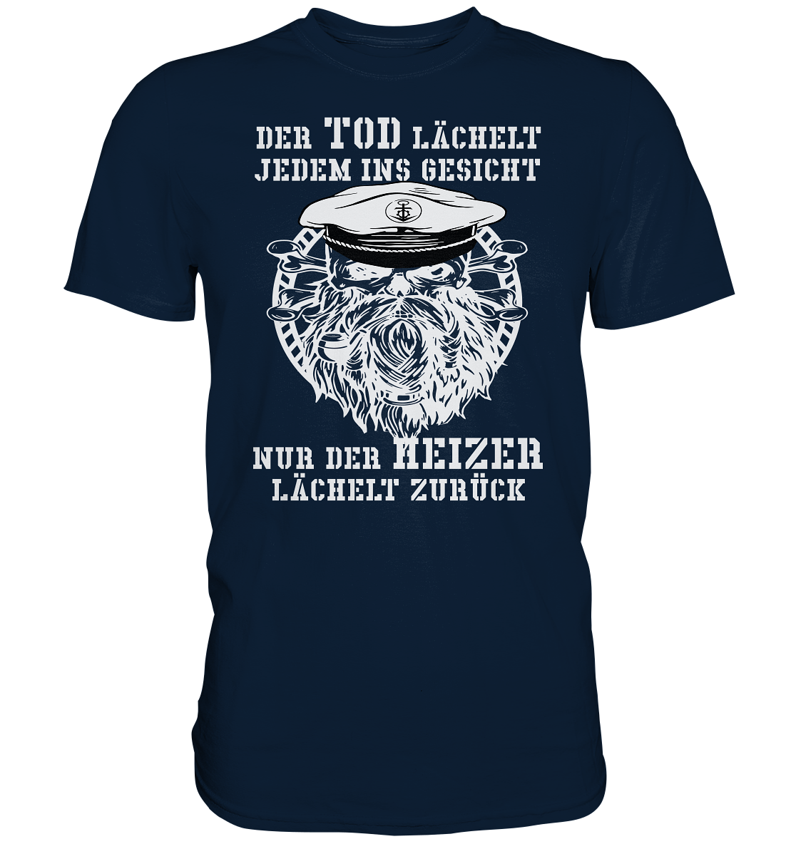 ...nur der Heizer lächelt zurück - Premium Shirt