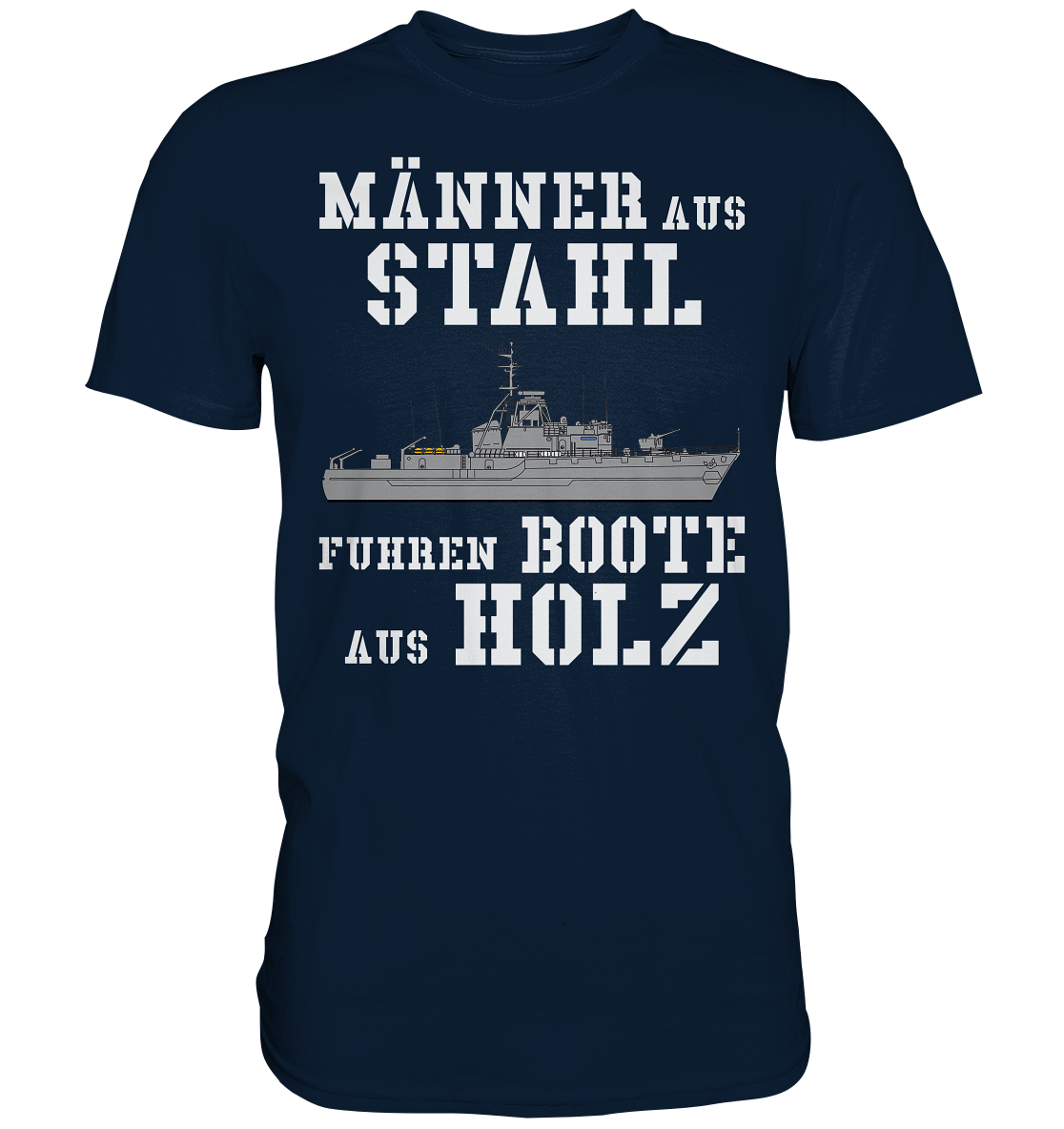 Männer aus Stahl... HL-Boot SCHLESWIG-Klasse - Premium Shirt