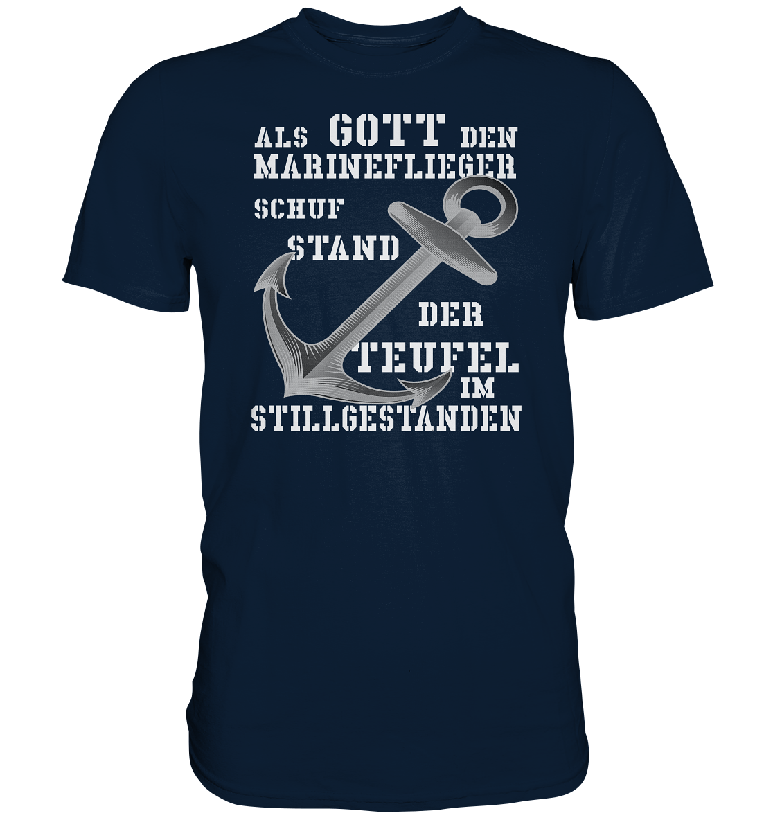Als Gott den Marineflieger schuf... - Premium Shirt