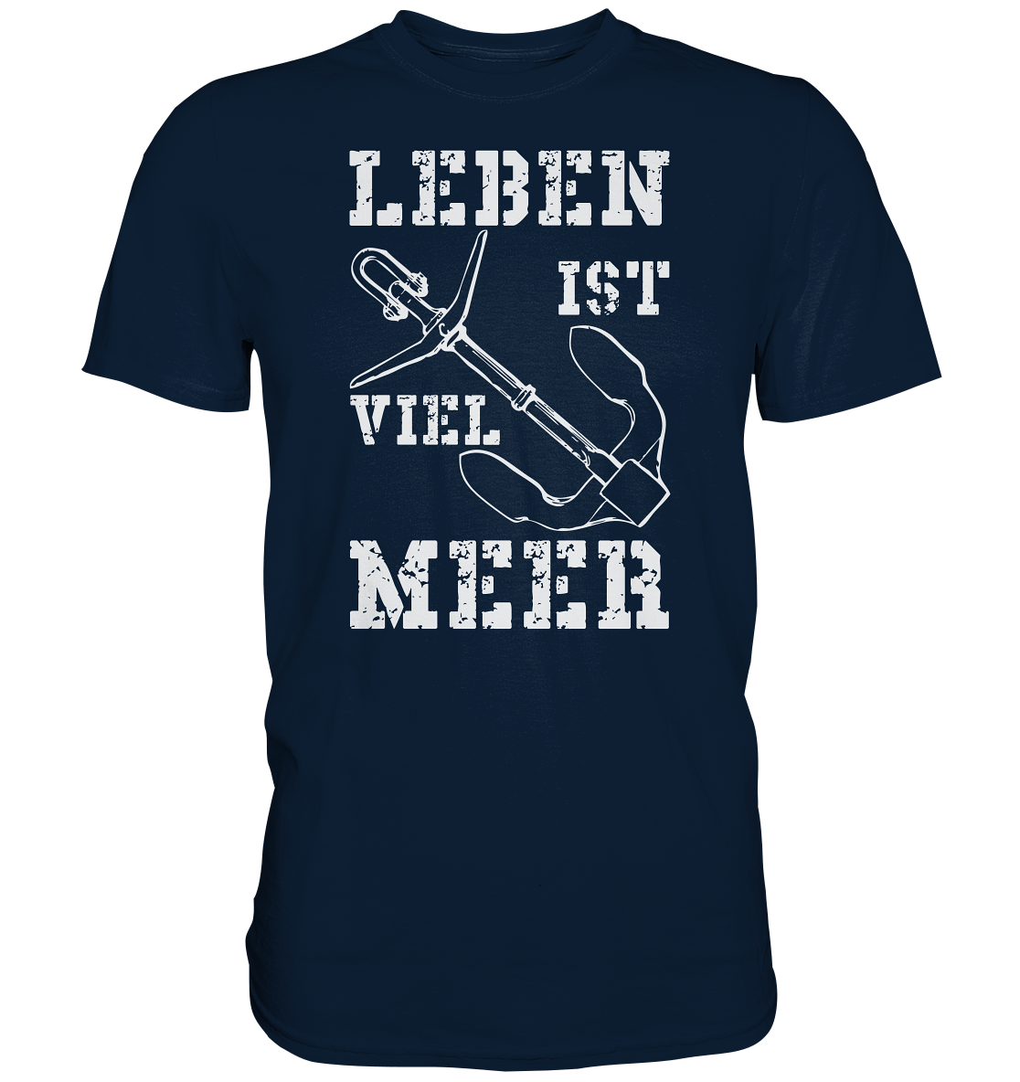 Leben ist viel MEER - Premium Shirt