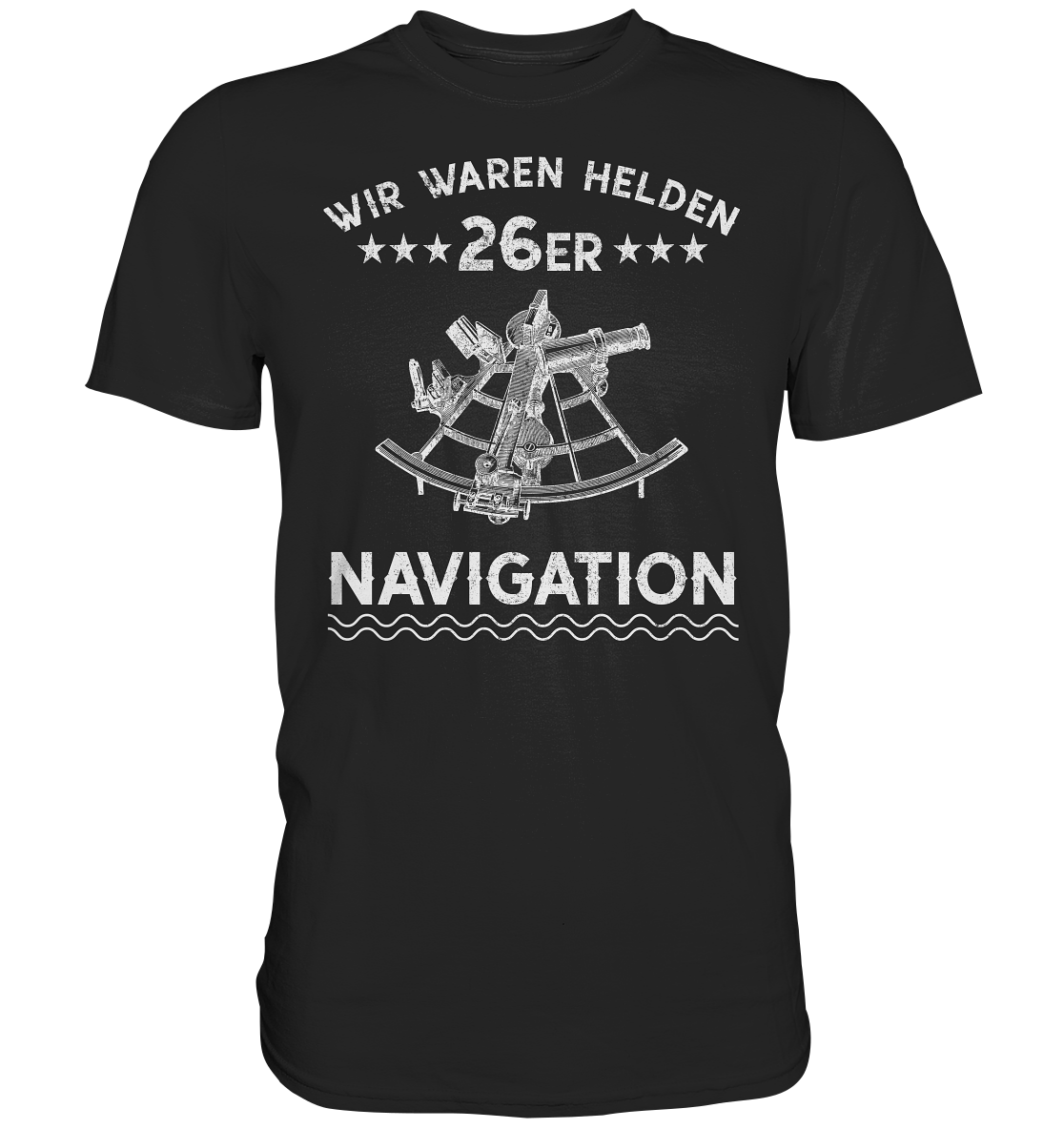 NAVIGATION - Wir waren Helden - Premium Shirt