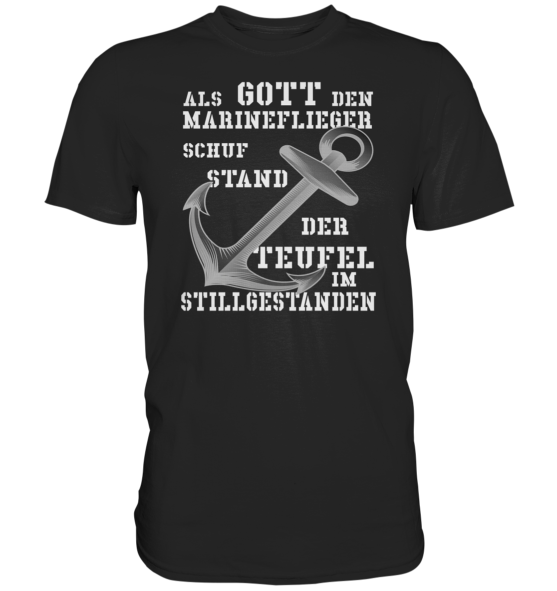 Als Gott den Marineflieger schuf... - Premium Shirt