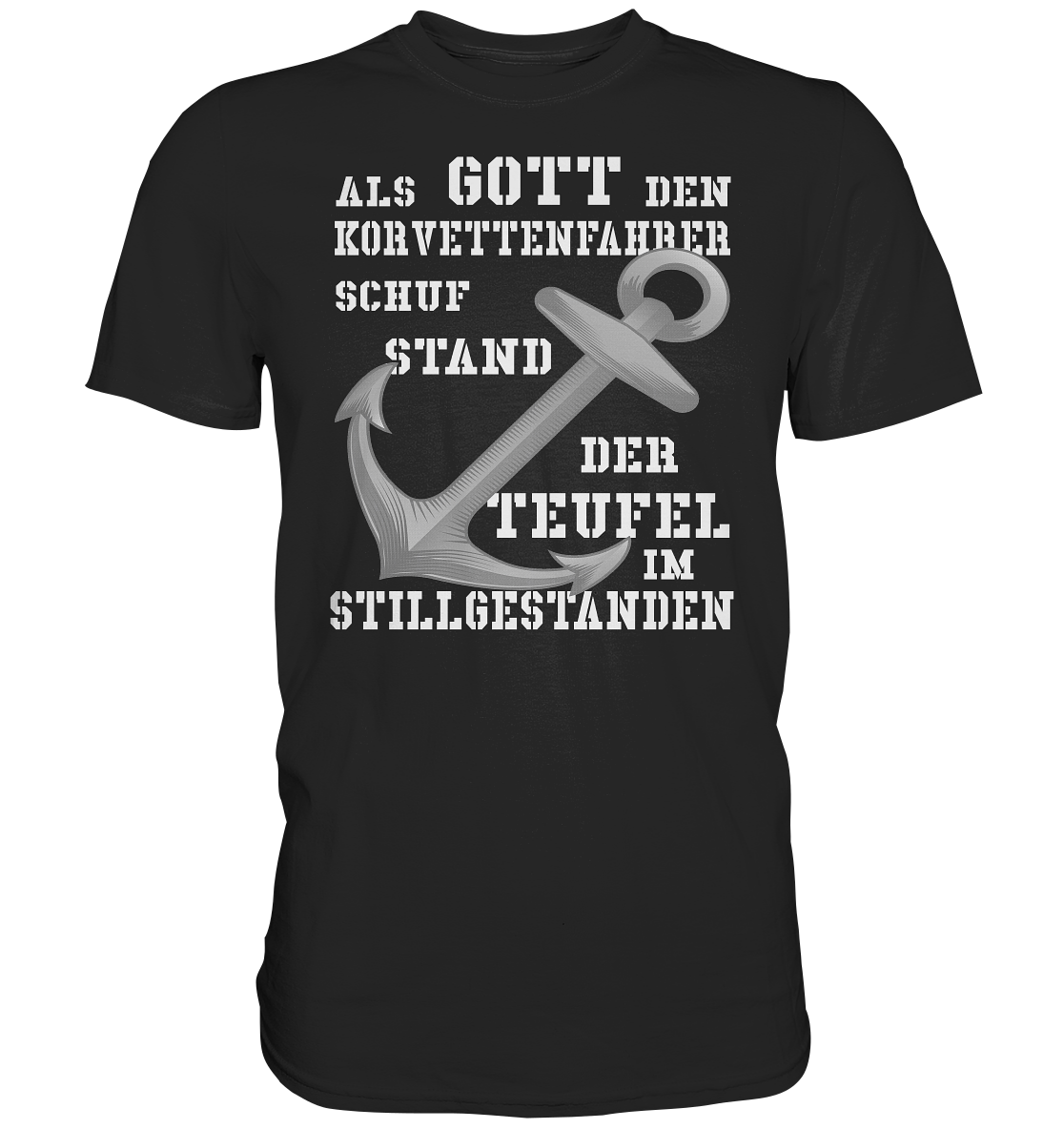 Als G O T T den KORVETTENFAHRER schuf... - Premium Shirt