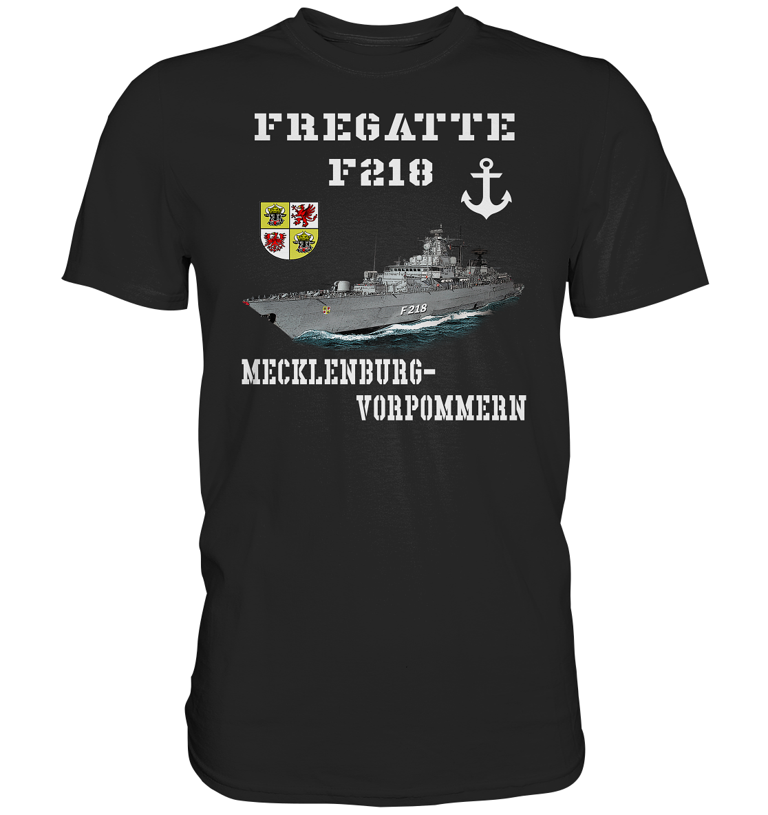 F218 Fregatte MECKLENBURG-VORPOMMERN - Premium Shirt
